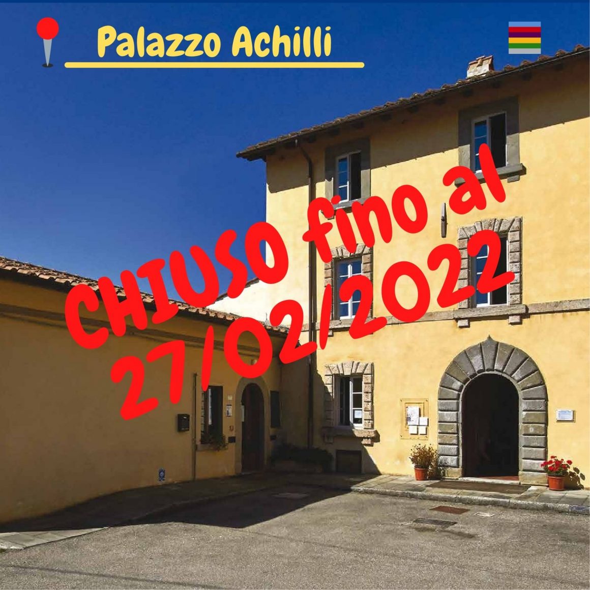 Chiusura Palazzo Achilli (Gavinana) fino al 27/02/2022